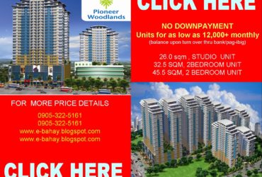12,000+ A MONTH :: NO DOWNPAYMENT : : 4 YEARS TO PAT @ ZERO INTEREST, BALANCE UPON TURN OVER : : PIONEER WOODLANDS, TOWER I NOW OPEN FOR SALE EDSA, BONI, MANDALUYONG CITY