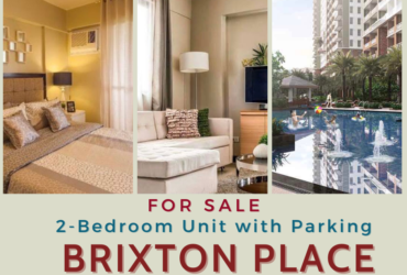 2 bedroom unit with parking slot in Brixton Place Kapitolyo Pasig city