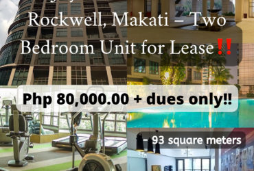 Joya South Tower, Rockwell, Makati – Two Bedroom Unit for Lease‼️