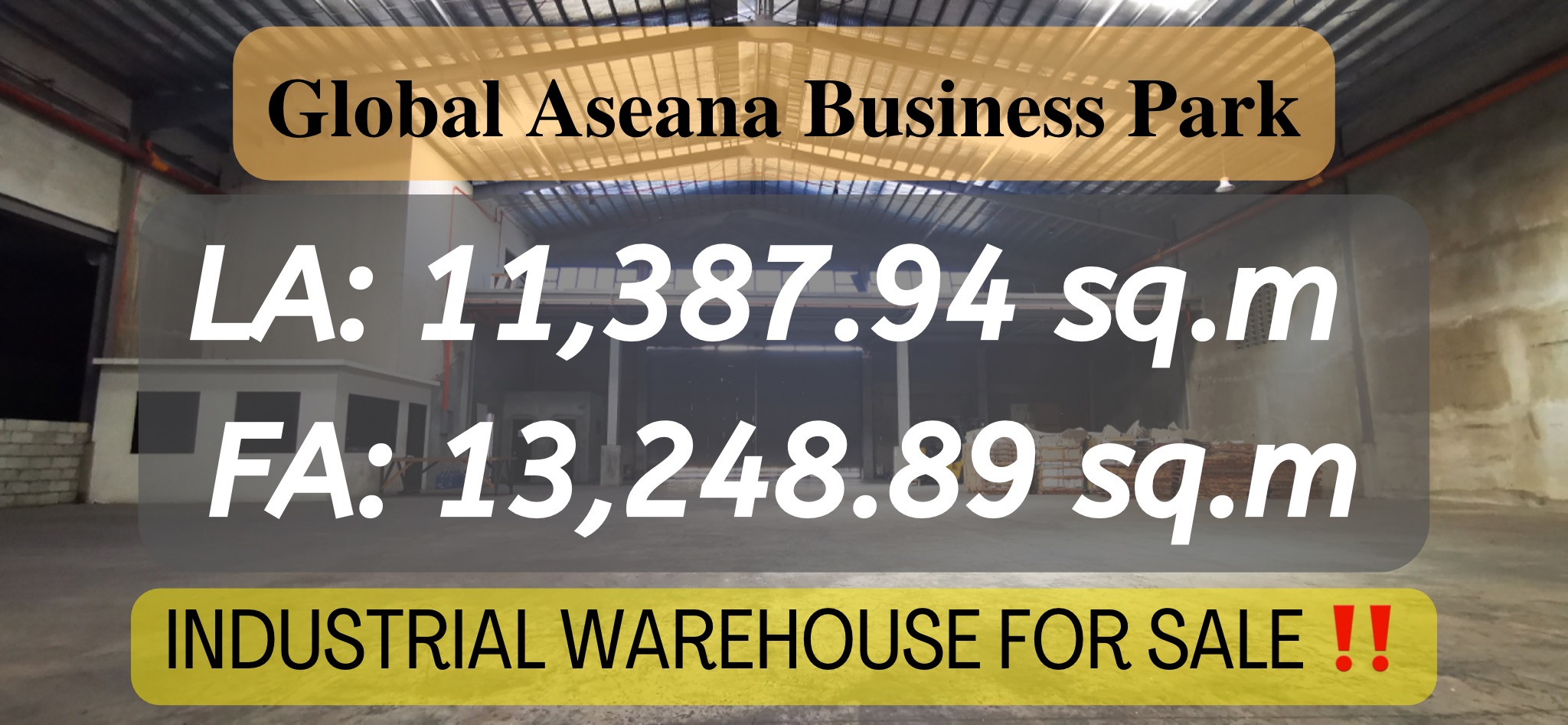 Global Aseana Business Park  INDUSTRIAL WAREHOUSE FOR SALE ‼️
