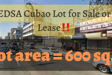 EDSA Cubao Lot for Sale or Lease‼️