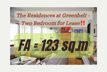 The Residences at Greenbelt – Two Bedroom for Lease‼️