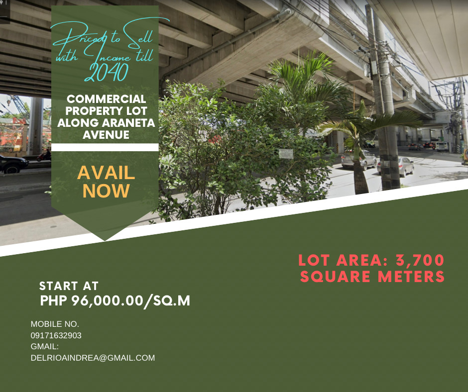 Priced to Sell with Income till 2040 – Commercial Property Lot along Araneta Avenue‼️